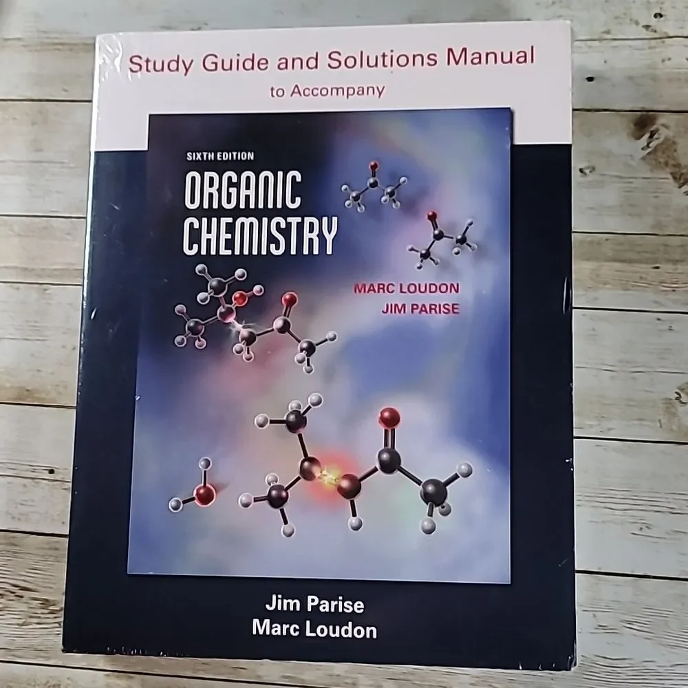 NEW Organic Chemistry Study Guide and Solutions 6th Edition Loudon Parise Sealed
